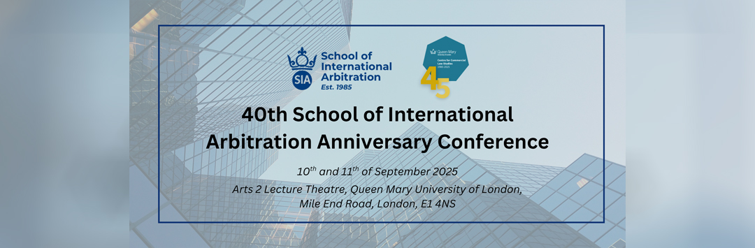 A banner advertising the School of International Arbitration 40th Anniversary event, 10-11 September 2025.