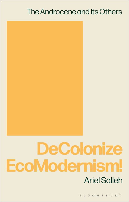 Discussion with Prof. Ariel Salleh on her new book ‘Decolonize Ecomodernism!