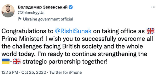 Image via Twitter (Alt text: 25 October 2022, user: @ZelenskyyUa “Congratulations to @RishiSunak on taking office as United Kingdom Prime Minister! I wish you to successfully overcome all the challenges facing British society and the whole world today. I’m ready to continue strengthening the Ukrainian-United Kingdom strategic partnership together!”)
